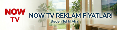 now reklam , now reklam ajansı , now tv reklam fiyatları 