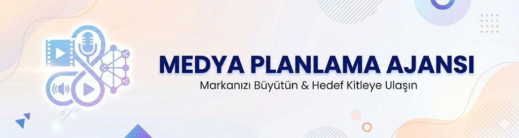 medya planlaması ajansı