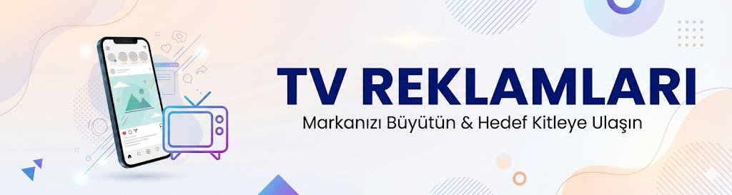 Televizyon Reklam Ajansları , TV Reklam Fiyatları