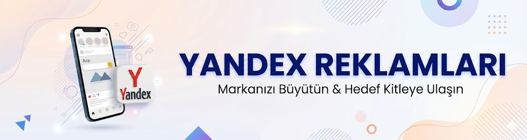 yandex reklam , yandex te reklam , yandex reklam ajansı